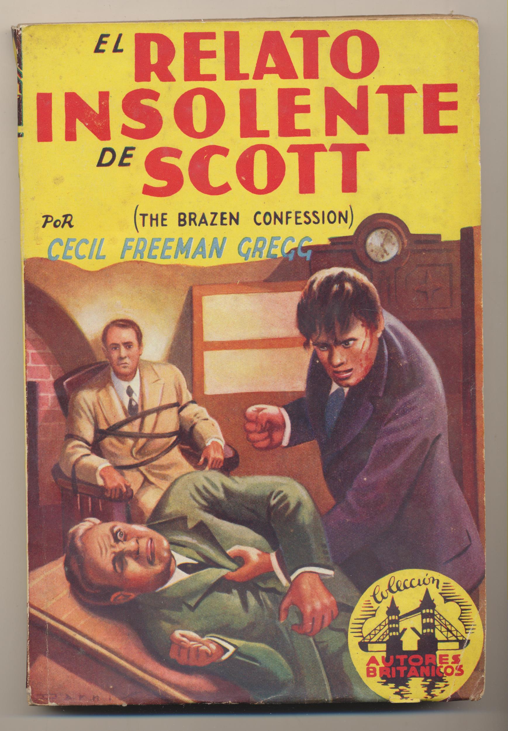 Autores Británicos 19. Cecil Freeman Gregg. El Relato insOlénte de Scott. 1ª Edición Cliper 1947