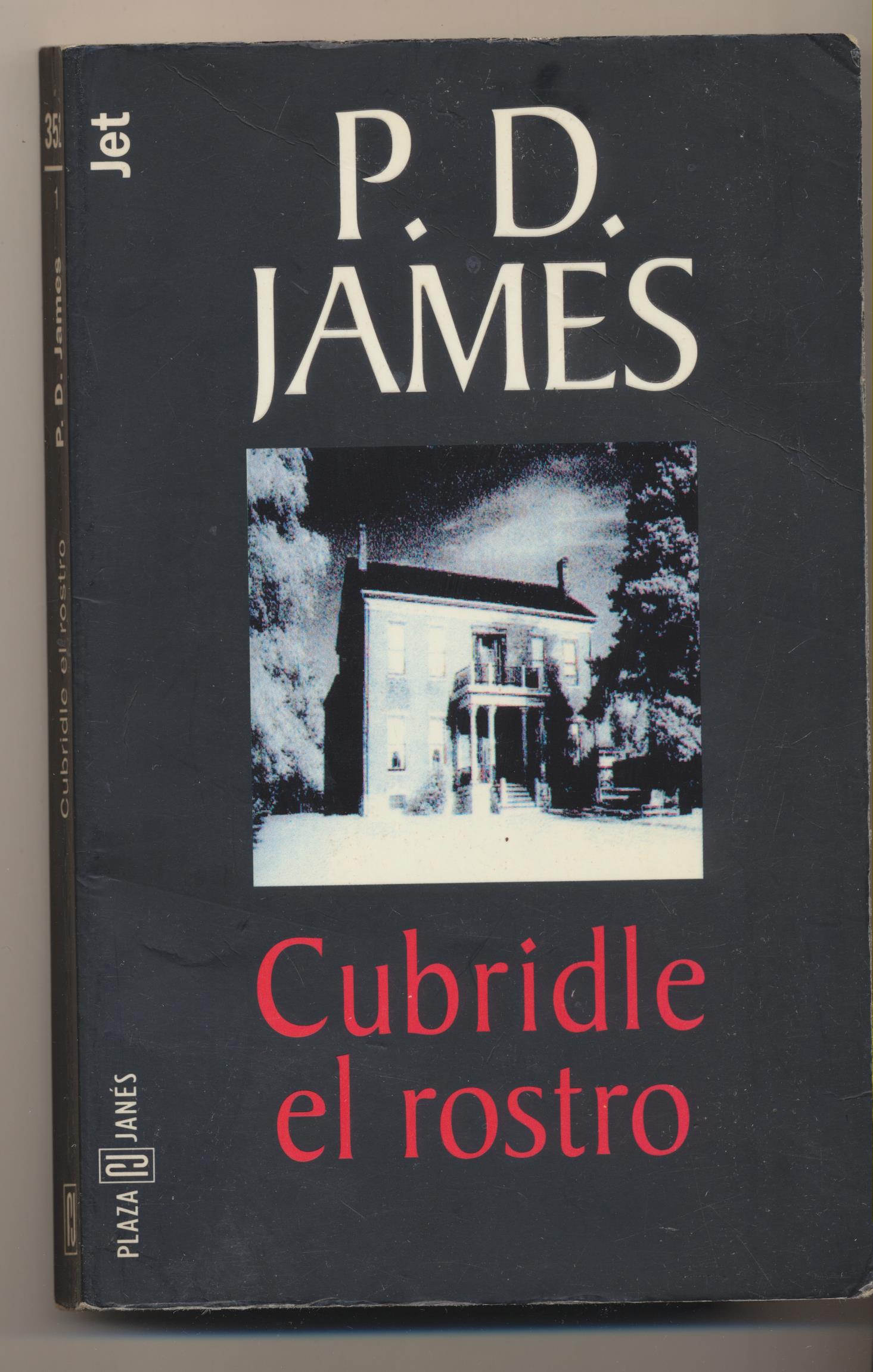 P. D. james. Cubridle el rostro. 2ª Edición Plaza & Janes 1978