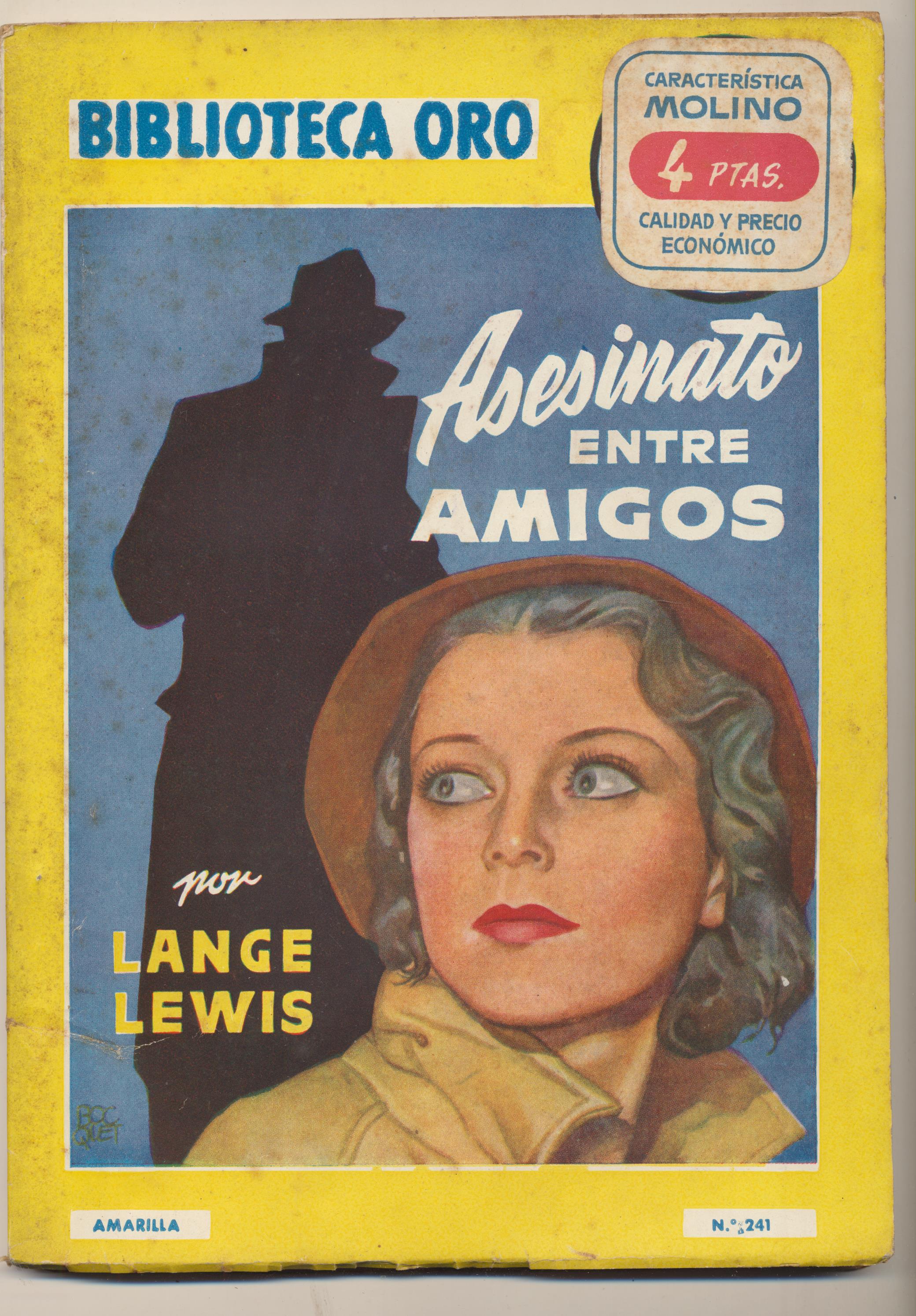 Biblioteca Oro nº 241. Lange Lewis. asesinato entre amigos. Molino 1948