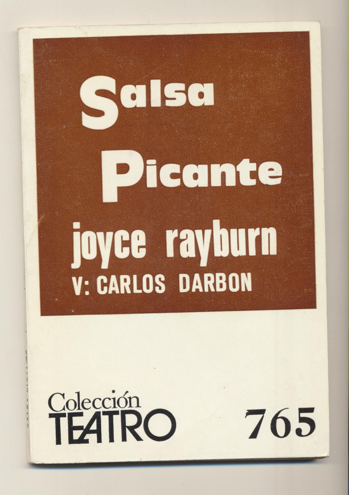 Colección Teatro nº 765. Joyce Rayburn. Salsa picante. Escelicer 1974