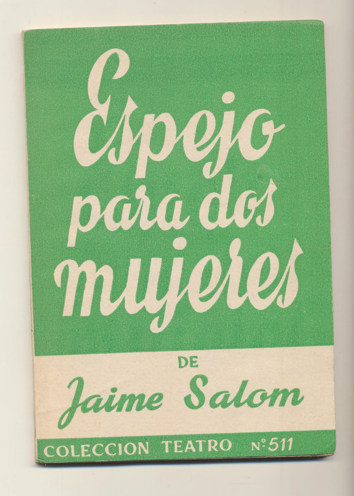 Colección Teatro nº 511. Espejo para dos mujeres de Jaime Salom. Escelicer 1966