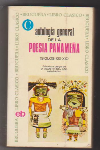 Antología General de la Poesía Panameña. 1ª Edición Bruguera 1974