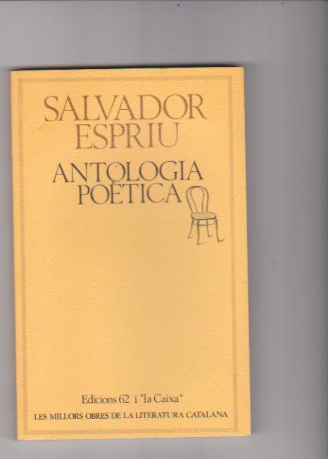 Salvador Espriu. antología Poética. 1º Edición 1978. SIN USAR