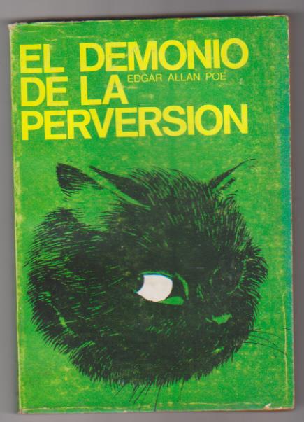 El Demonio de la perversión. Editorial El Buen Lector - Buenos Aires