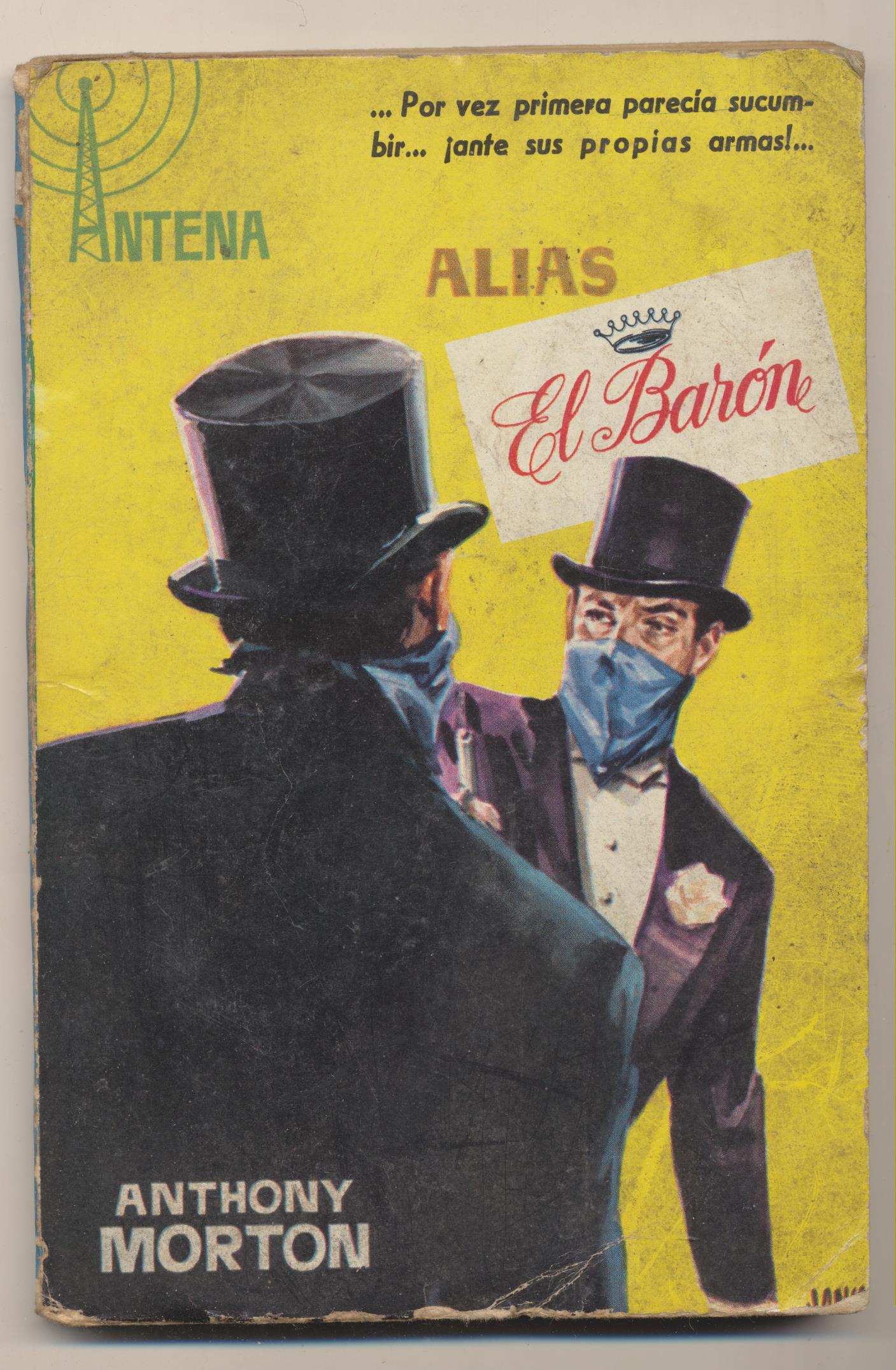 Antena nº 43. Alias El Barón por Anthony Morton. 1ª Edición Cid 1958