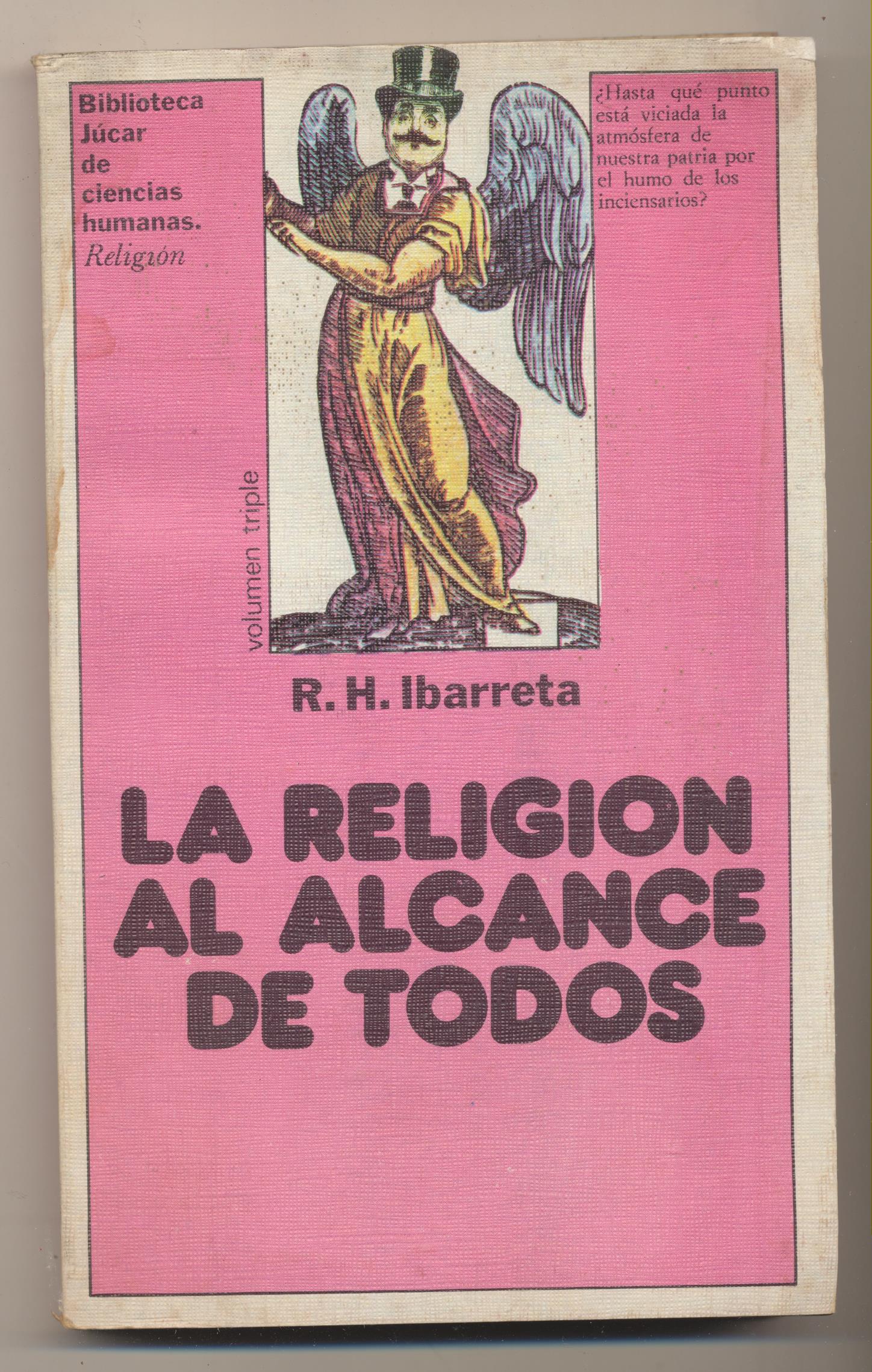 R. H. Ibarreta. La Religión al alcance de todos. 1ª Edición Júcar 1978