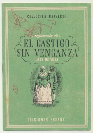 Colección Universo. Argumento de El Castigo sin venganza de Lope de Vega. Ediciones España 194?