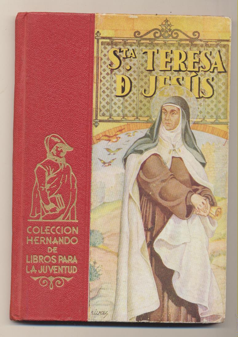 Sta. Teresa de Jesús. Colección Hernando de Libros para la Juventud. 2ª Edición 1958
