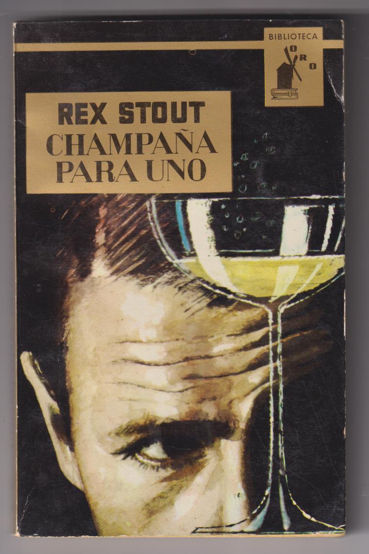 Biblioteca Oro nº 450. Rex Stout. Champaña para uno. Molino 1962. SIN USAR