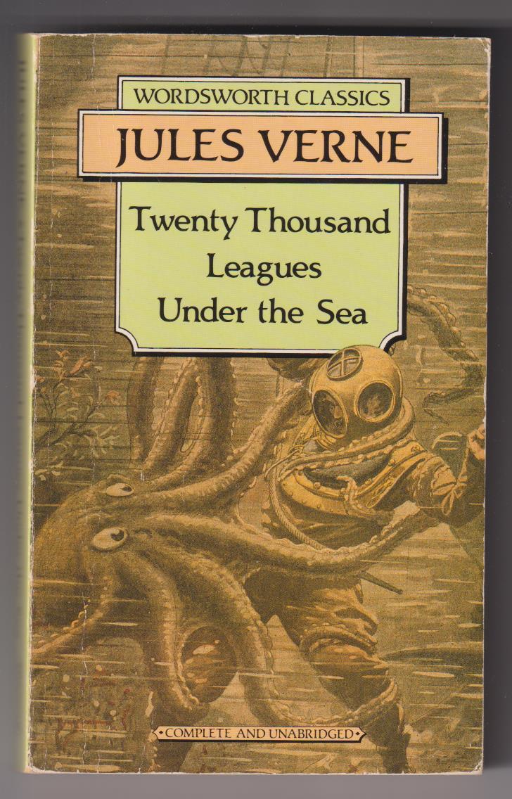 Jules Verne. Twenty Thousand Leagues Under the Sea. Wordsworth Classic 1993