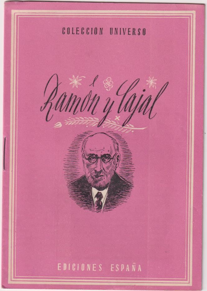 Colección Universo.Ramón y Cajal.Ediciones España 1940
