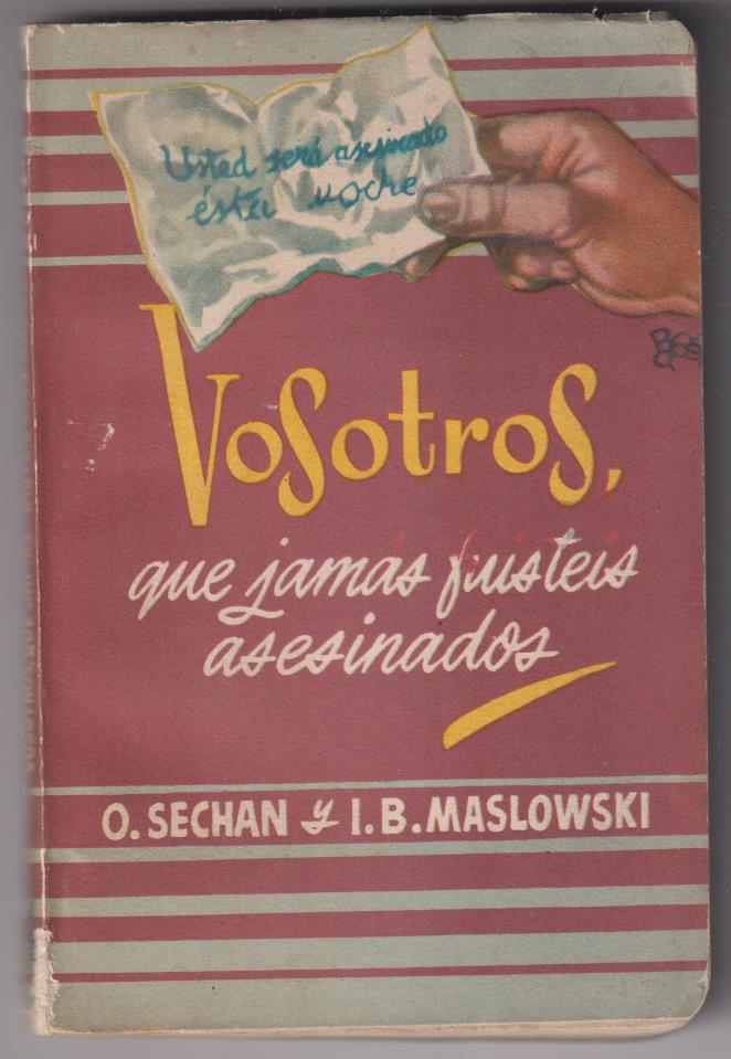 Biblioteca Oro de Bolsillo nº 44. Vosotros que jamás fuisteis asesinados. Molino 1953