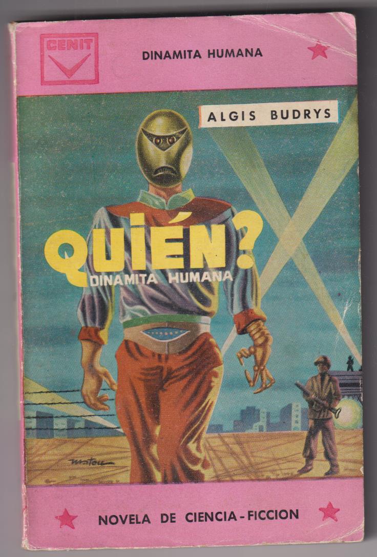 Quién? Dinamita Humana por Algis Budrys. 1ª Edición Cenit 1961