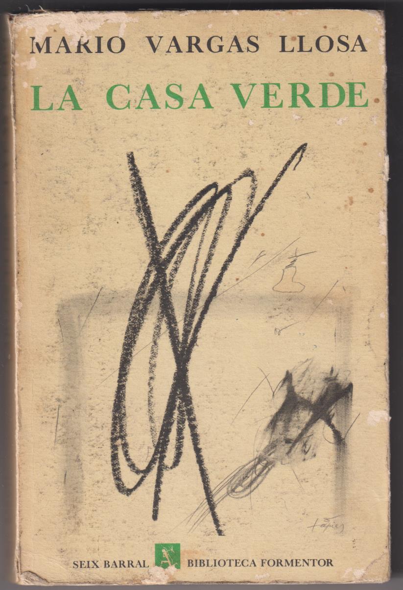 Mario Vargas LLosa. La Casa Verde, 1974