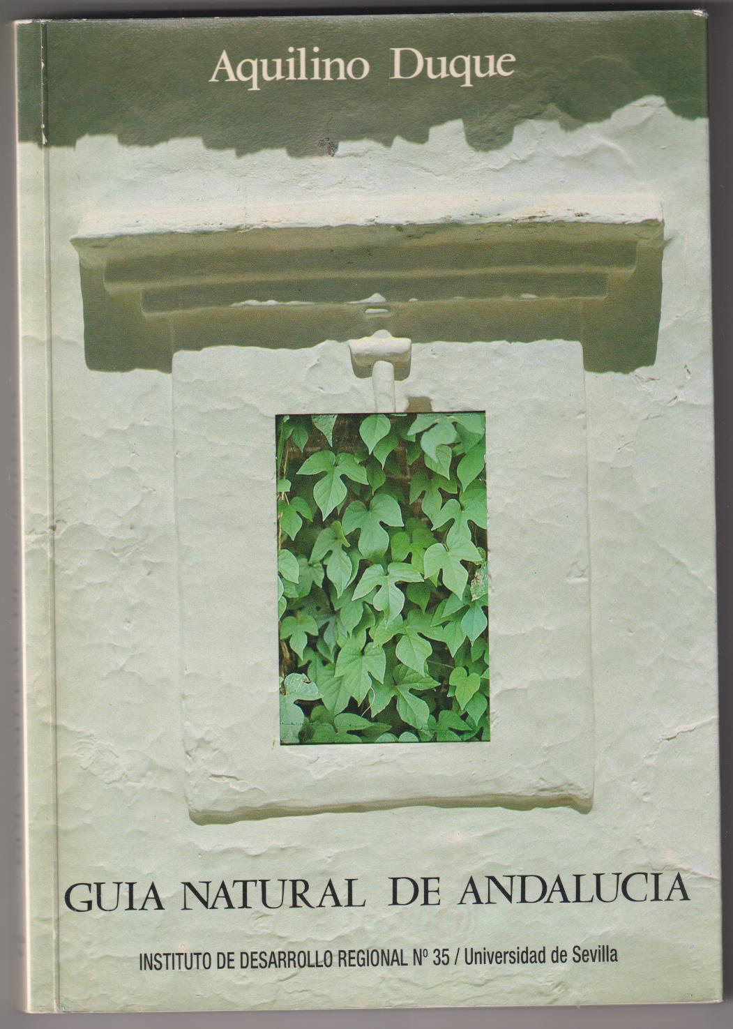 Aquilino Duque. Guía natural de Aqndalucía. Universidad de Sevilla 1986