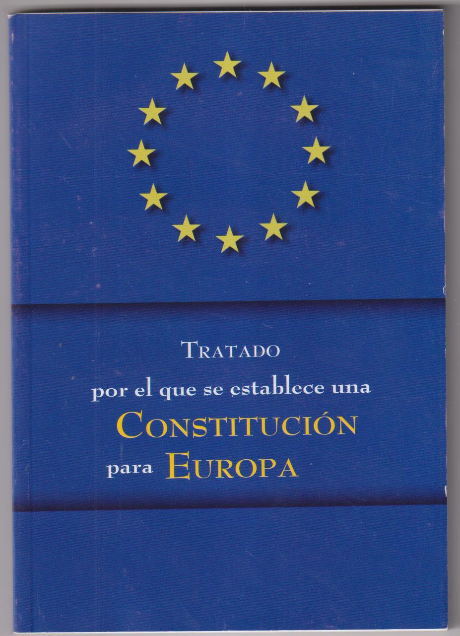 Tratado por el que se establece una Constitución para Europa. SIN USAR