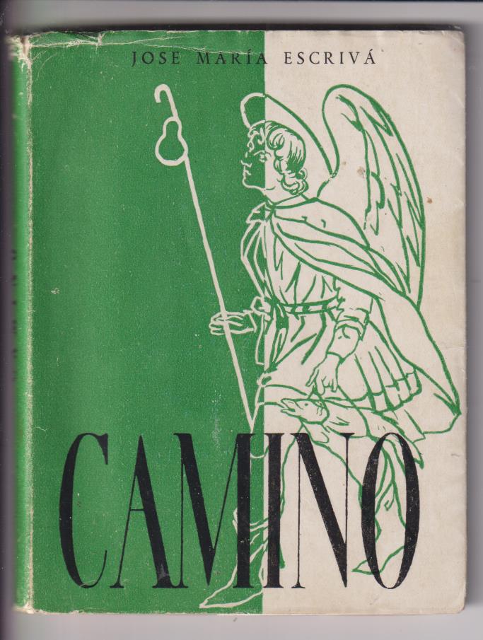 José María Escrivá. Camino. Ediciones Rialp 1958