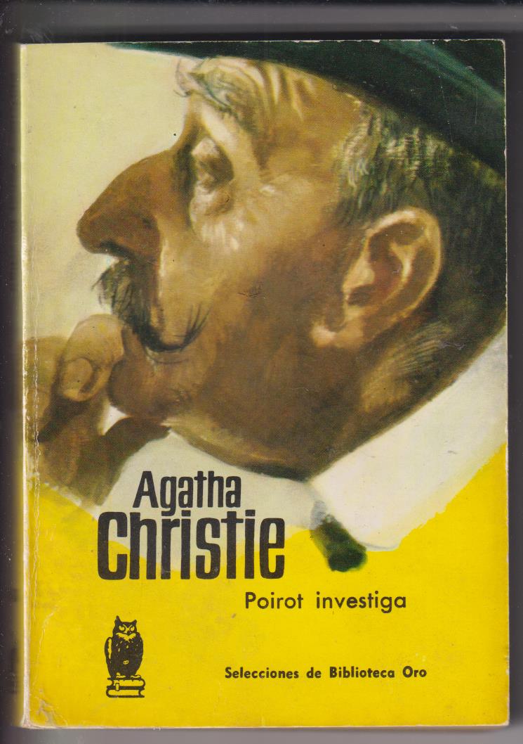 Selecciones de Biblioteca Oro nº 160. Agatha Christie. Poirot investiga. Molino 1960
