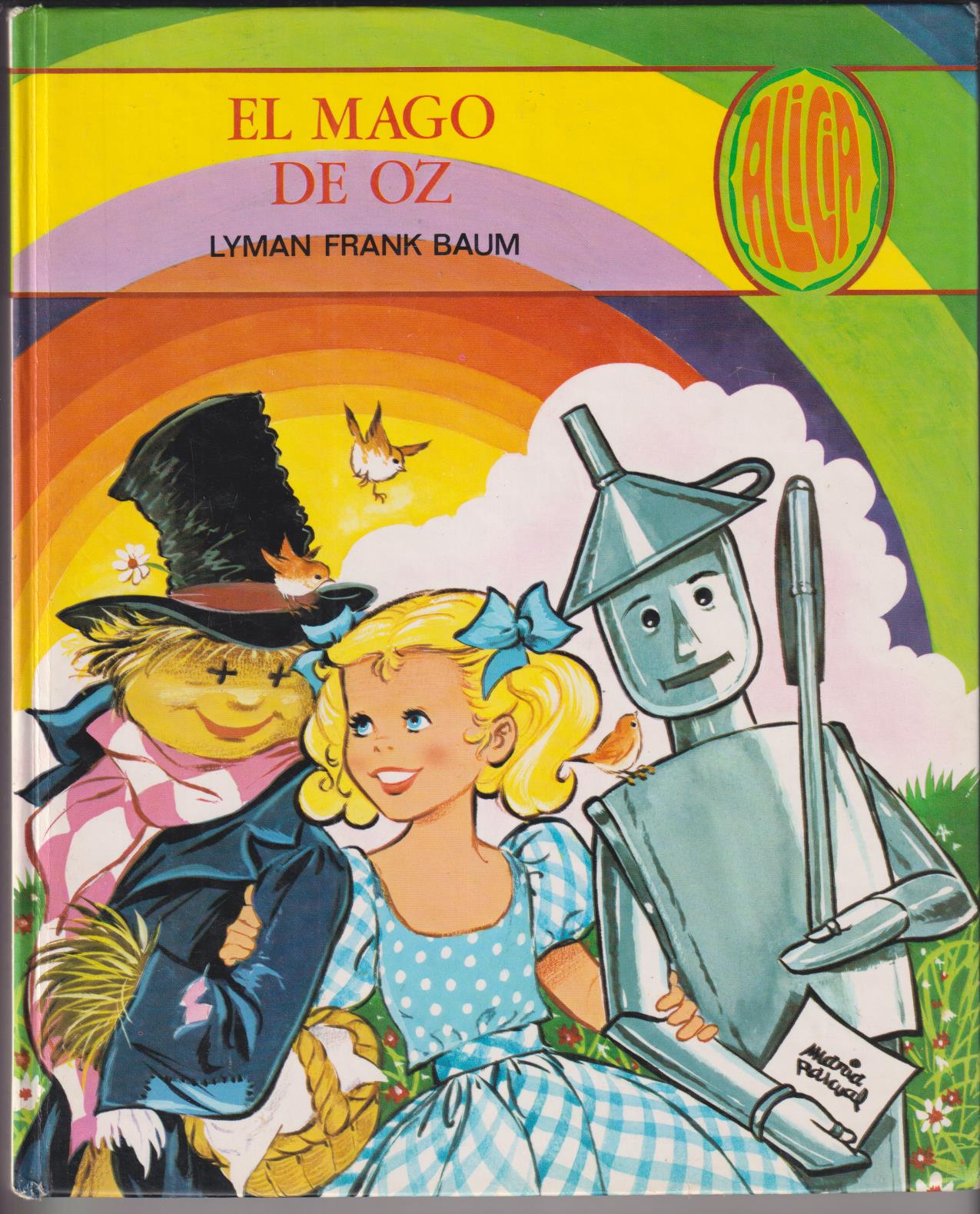 El mago de Oz. Lyman Frank Baum. Toray 1982. Dibujos de maría Pascual. Tapas Duras, (26x21,5)