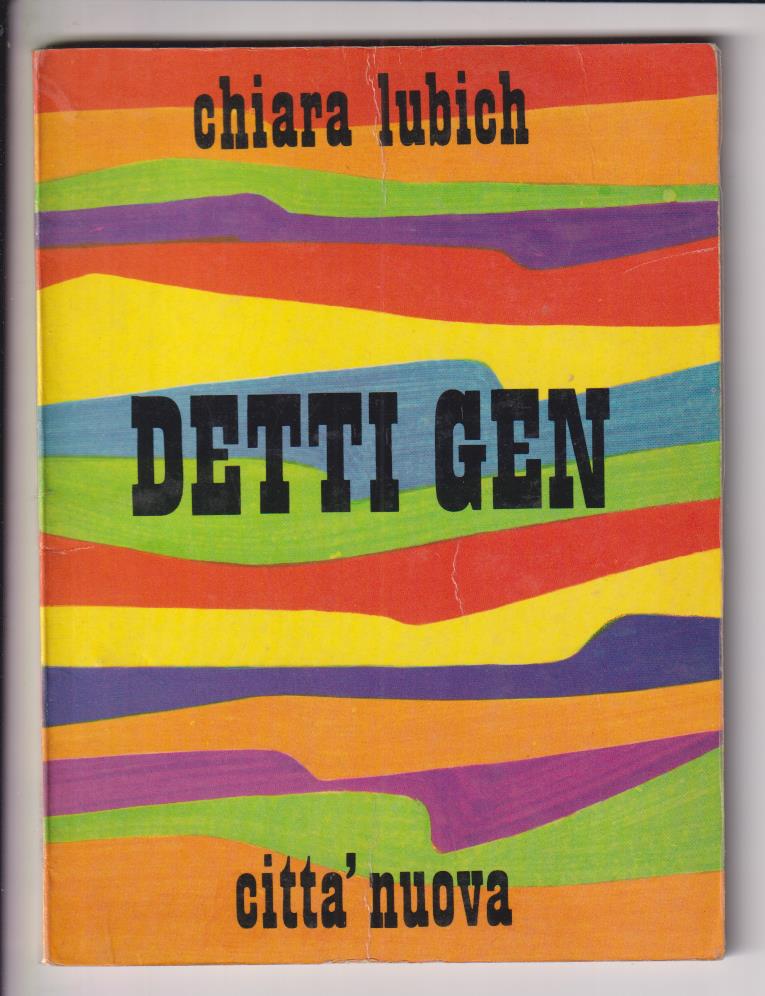 Chiara Lubich. Detti Gen. Citta Nuova. 1969