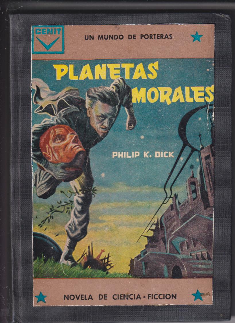 Planetas Morales por Philip K. Disk. 1ª Edición Cenit 1960. Encuadernado en un tomo