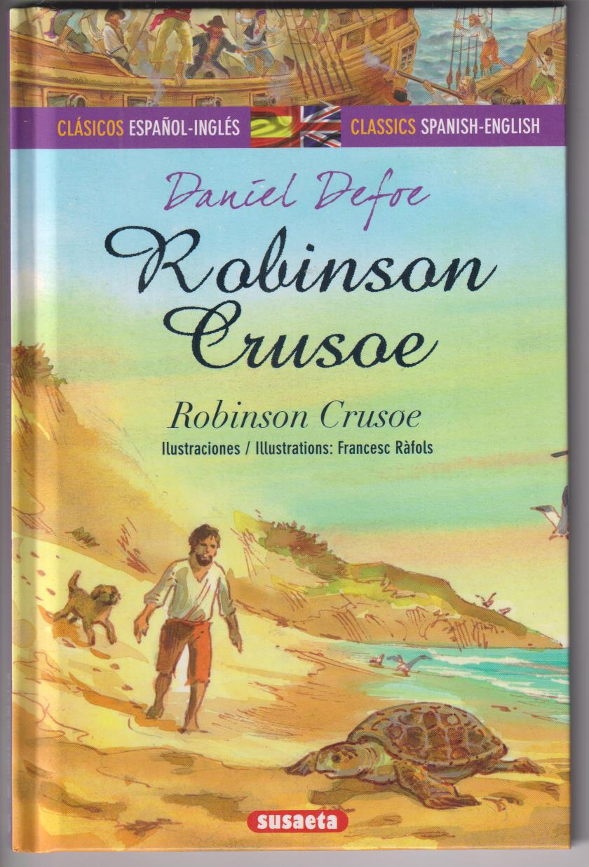 Clásicos Español-Inglés. Daniel Defoe. Robinson Crusoe. Susaeta