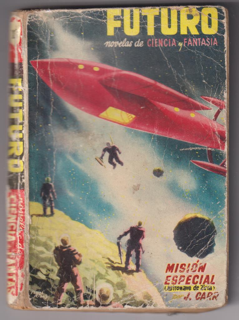 Futuro nº 13. Misión Especial por J. Carr. Ediciones Futuro. 1ª Edición. 1956?