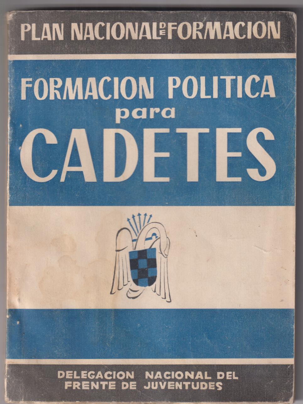 Formación Política para Cadetes. Delegación Nacional Frente de juventudes, 1954