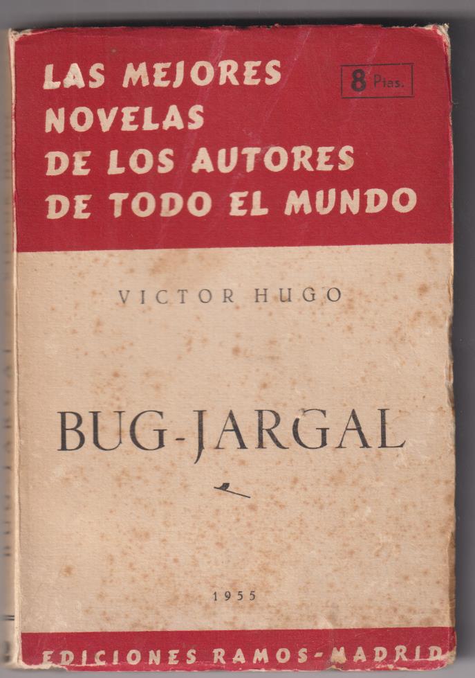 Las mejores Novelas de los Autores de todo el Mundo nº 2. Bug-jargAL por Víctor Hugo. 1955