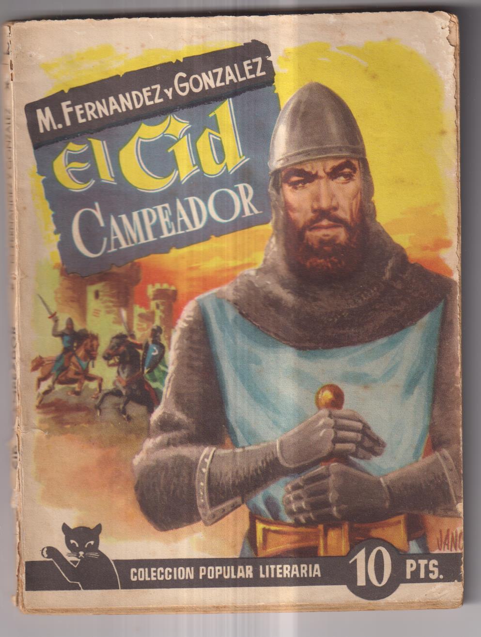 Manuel Fernández y González. El Cid Campeador. C. Popular Literaria nº 42. Año 1956