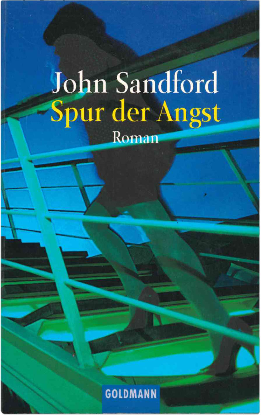 John Sandford. Spur der Angst. Goldmann 1999