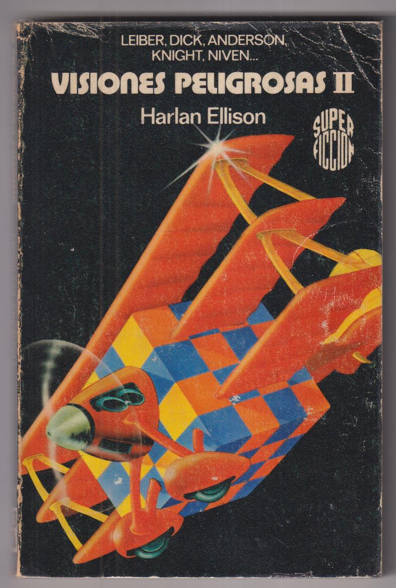 Visiones Peligrosas II por Harlan Ellison. Prólogo de Isaac Asimov. Martínez Roca 1983