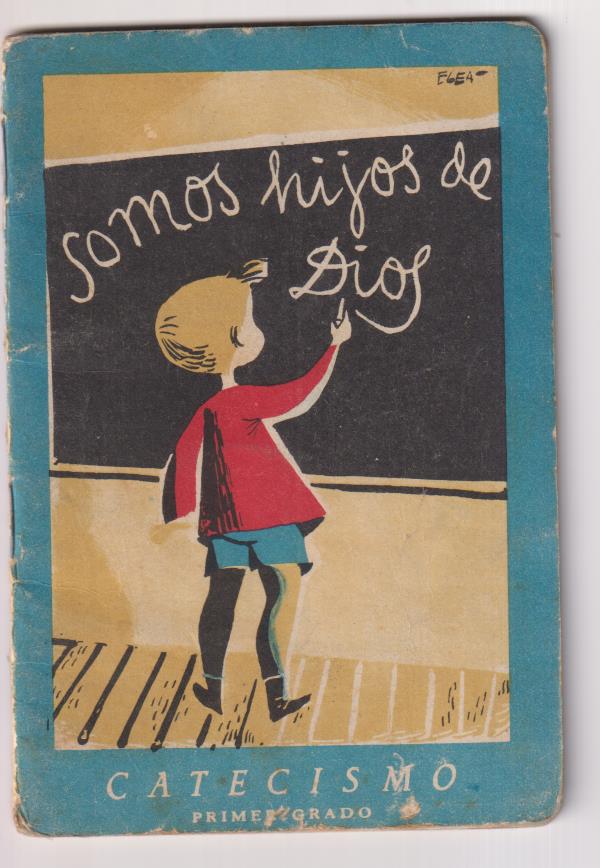 Somos hijos de Dios. Catecismo, Primer Grado. Editorial católica 1957