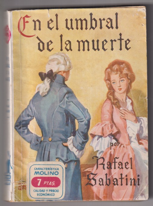 En el umbral de la muerte por Rafael Sabatini. Editorial molino
