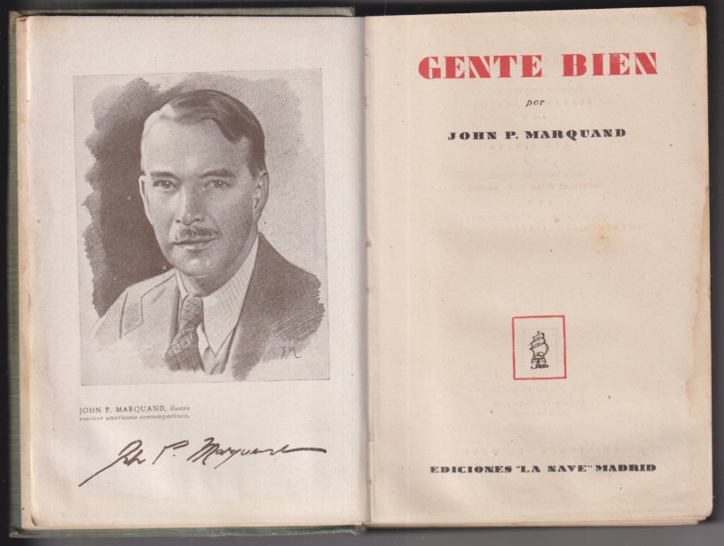 gente bien por john p. Marquand. ediciones la nave