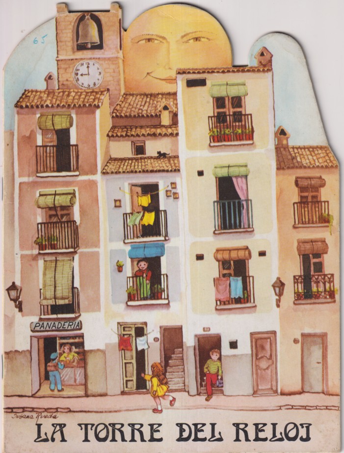 La torre del reloj. Troquelado (24x18,5 cm.) Texto y dibujos: Susana Rueda. Edigraf 1981