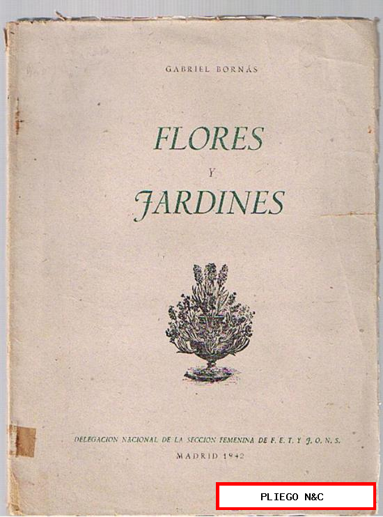 Flores y Jardines. Gabriel Bornás. Delegación Nacional de la Sección Femenina 1942