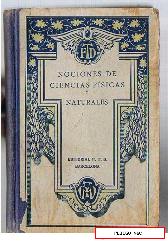 Nociones de Ciencias Físicas y Naturales. Editorial F.T.D. Barcelona 1929
