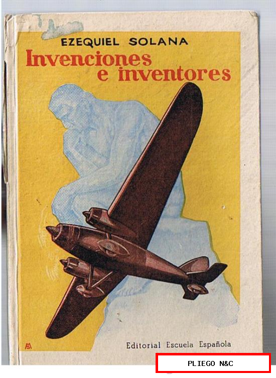 Invenciones e inventores por Ezequiel Zolana. Edit. Escuela Española 1955