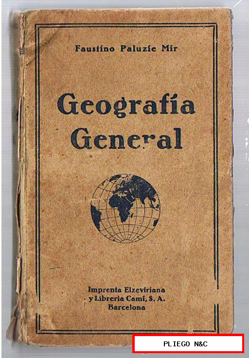 Geografía General. Faustino Paluzie Mir. Imprenta Elzeviriana 1942. 476 pp. con ilustraciones