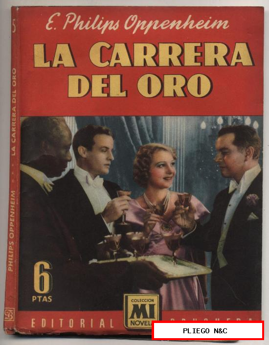 Mi Novela nº 5. La carrera del oro por E. Philips Oppenhein. 1ª Edición Editorial Bruguera 1946