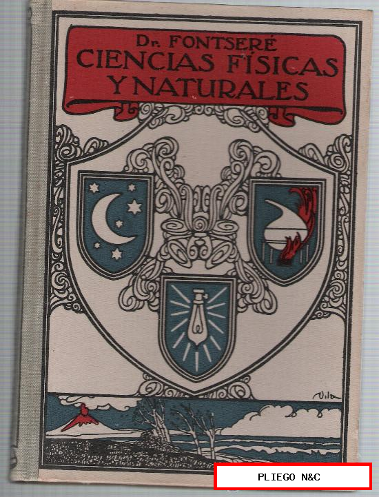 Ciencias Físicas y Naturales. Dr. Fontsere. Editorial Gustavo Gili 1934. ¡IMPECABLE!