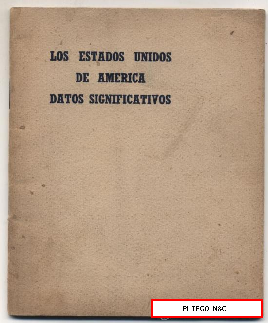 Los Estados Unidos de América. Datos Significativos. 1951. (62 pp. con fotografías)