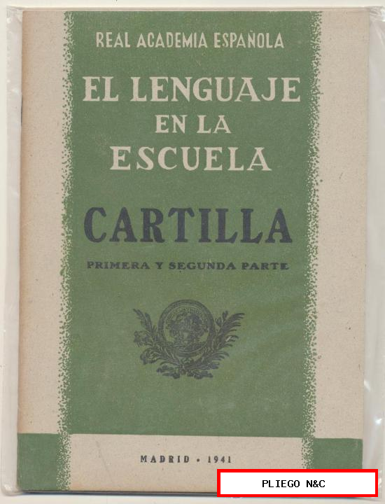 El Lenguaje en la Escuela Primera y segunda parte. Real Academia Española 1941. Sin usar