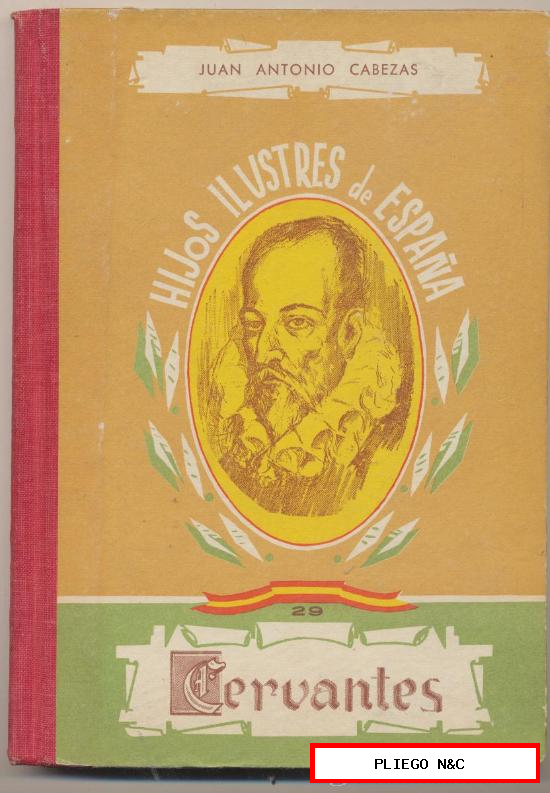 Hijos Ilustres de España. Cervantes. Editorial Sánchez Rodrigo-Plasencia 1962. Sin usar