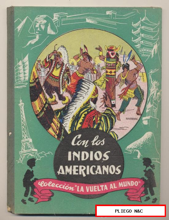Con los Indios Americanos. Colección La Vuelta al Mundo. Dalmau Carles 1964. SIN USAR