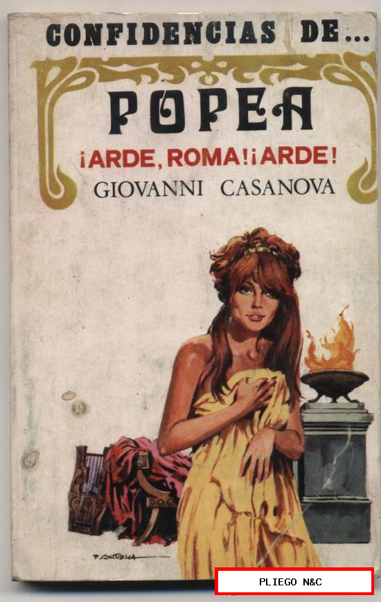 Confidencias de... nº 1. Popea ¡Arde, Roma! ¡Arde! por Giovanni Casanova. Edit. Antalbe 1070