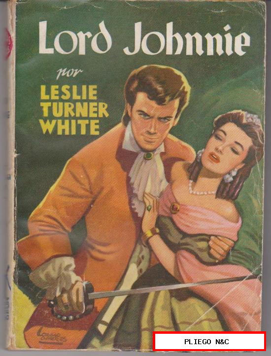 Lord Johnnie por Leslie Turner White. Famosas Novelas. Molino 1953