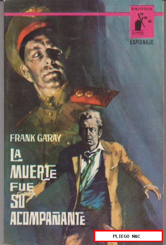 La muerte fue sus acompañante por Frank Garay. Biblioteca Oto Molino 1964. ¡IMPECABLE!