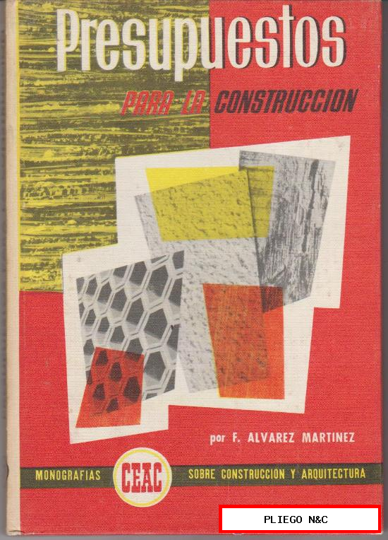 Presupuestos para la construcción. Monografías Ceac nº 7. 1967